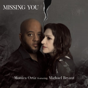 Missing You Cover - Monica Ortiz and Michael Bryant